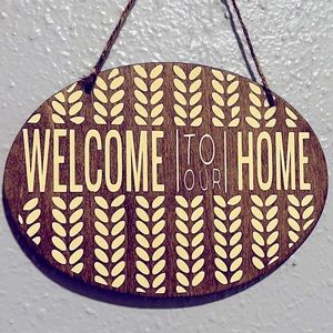 “Welcome To Our Home” Oval Wooden Homemade Sign. K-6